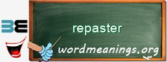 WordMeaning blackboard for repaster